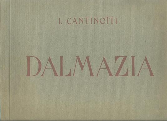 Dalmazia - I. Cantinotti - copertina