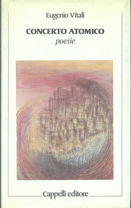 Concerto atomico. Poesie - Emanuele D. Vitali - copertina