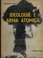 Ideologie e arma atomica