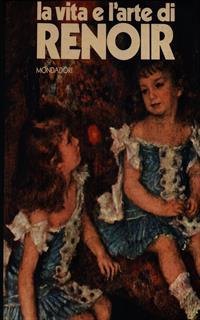 La vita e l'arte di Renoir
