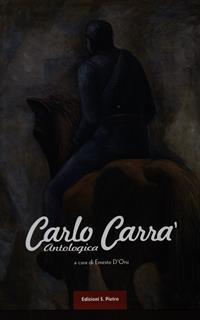 CARLO CARRà - ANTOLOGICA