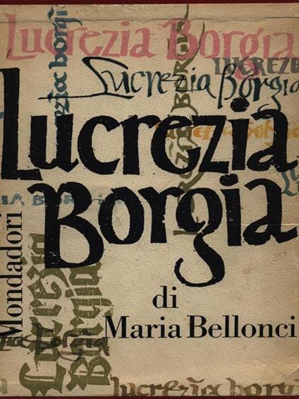 Lucrezia Borgia - Maria Bellonci - copertina