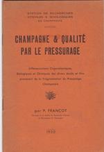 Champagne & Qualitè Par Le Pressurage Di: Francot, P