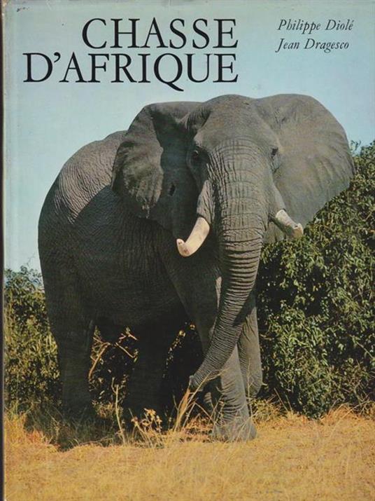Chasse D'Afrique Di: Diolè - copertina