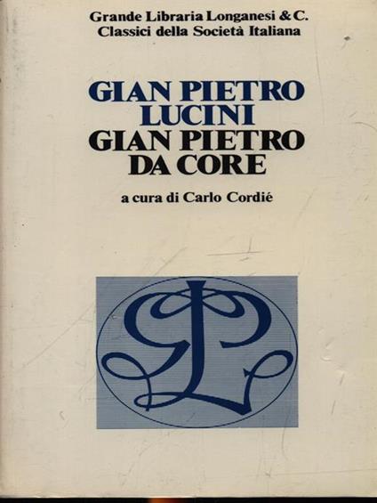 Gian Pietro Da Core - G. Pietro Lucini - copertina