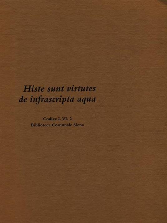 Histe Sunt Virtutes De Infrascripta Aqua - copertina