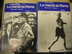La Marcia Su Roma Mito E Realtà. 2Vol