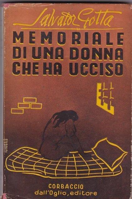 Memoriale Di Una Donna Che Ha Ucciso - Autografato - Salvator Gotta - copertina