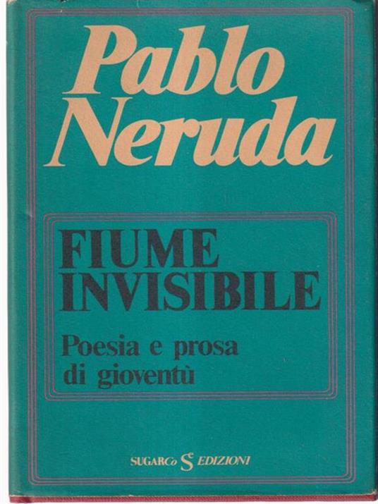 Fiume invisibile - Pablo Neruda - copertina