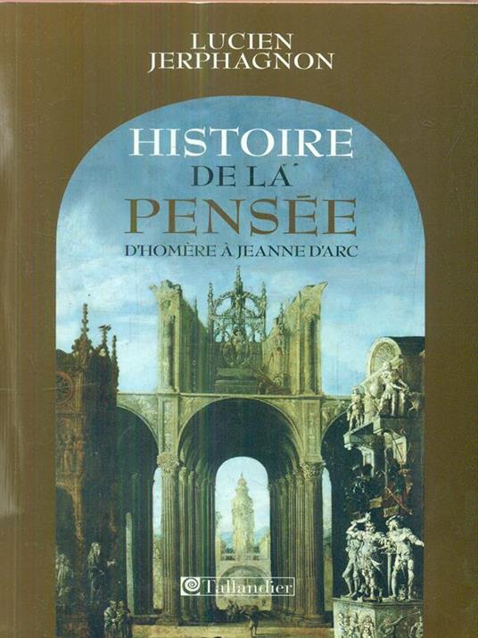 Histoire de la Pensee - Lucien Jerphagnon - copertina