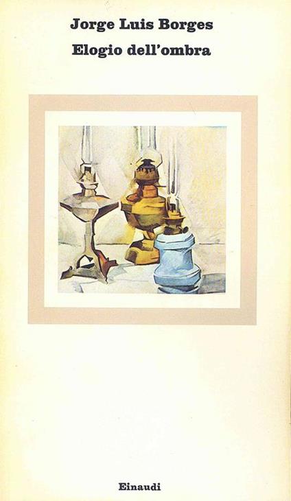 Elogio dell'ombra - Jorge L. Borges - copertina