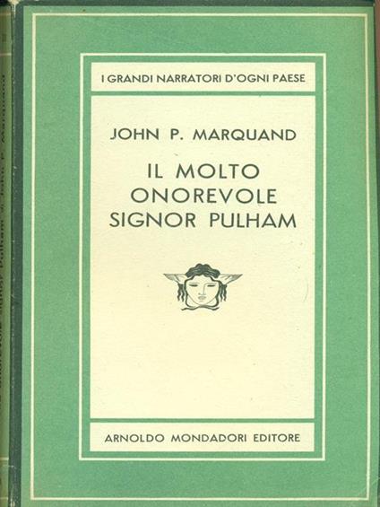 Il molto onorevole signor Pulham - John P. Marquand - copertina