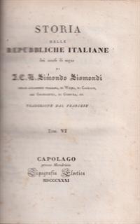 Storia delle Repubbliche Italiane dei secoli di mezzo VI