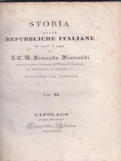 Storia delle Repubbliche Italiane dei secoli di mezzo vol XI - Simonde de Sismondi - copertina