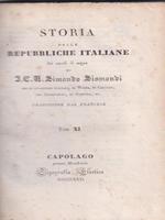 Storia delle Repubbliche Italiane dei secoli di mezzo vol XI