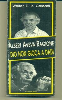 Albert aveva ragione Dio non gioca a dadi
