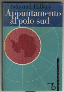Appuntamento al Polo Sud - Edmund Hillary - copertina