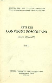 Atti dei convegni foscoliani. Vol.2