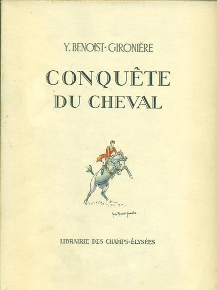 Conquete du cheval - Yves Benoist-Gironiére - copertina