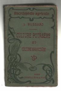 Culture Potagere Et Culture Maraichere - Paul Bussard - copertina