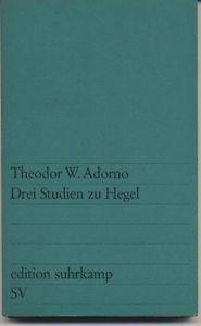 Drei Studien Zu Hegel - Theodor W. Adorno - copertina