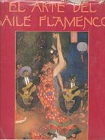 El Arte Del Baile Flamenco
