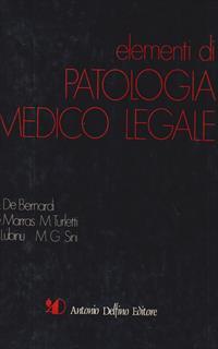 Elementi Di Patologia Medico Legale