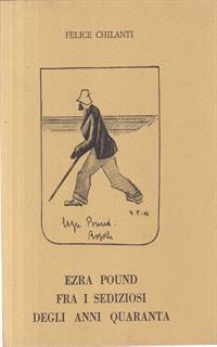 Ezra Pound fra i sediziosi degli anni quaranta