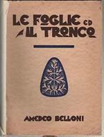 Foglie ed il tronco. Con illustrazioni di Franco Baroni