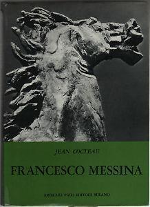 Francesco Messina - Jean Cocteau - copertina