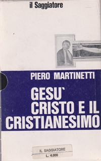Gesù Cristo e il cristianesimo. 2vol
