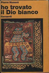 Ho trovato il Dio Bianco - Pierre Honoré - copertina