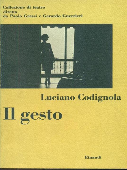 Il Gesto - Luciano Codignola - copertina