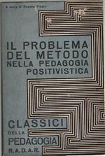 Il problema del metodo nella pedagogia positivistica