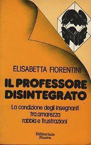 Il professore disintegrato - Elisabetta Fiorentini - copertina