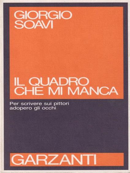 Il quadro che mi manca - Giorgio Soavi - copertina