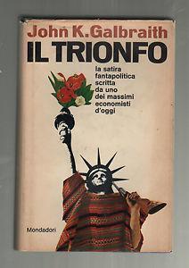 Il trionfo - John K. Galbraith - copertina