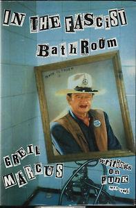 In the Fascist Bathroom - Greil Marcus - copertina