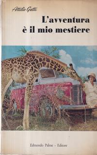 L' avventura è il mio mestiere