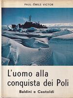 L' uomo alla conquista dei Poli