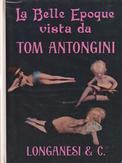 La belle epoque - Tom Antongini - copertina