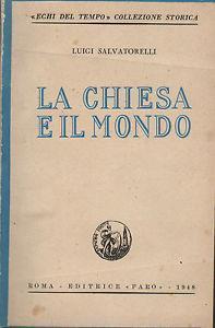 La chiesa e il mondo - Luigi Salvatorelli - copertina