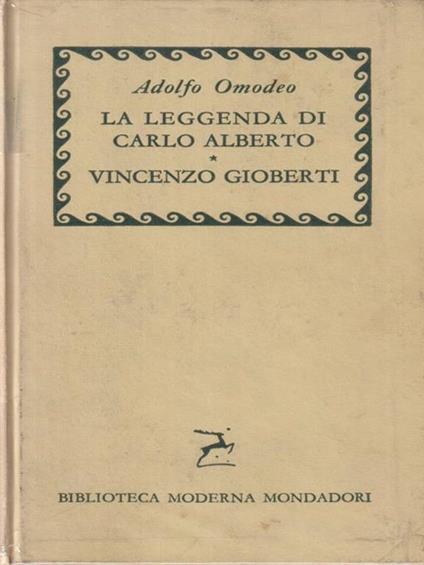 La leggenda di Carlo Alberto Vincenzo Gioberti - Adolfo Omodeo - copertina