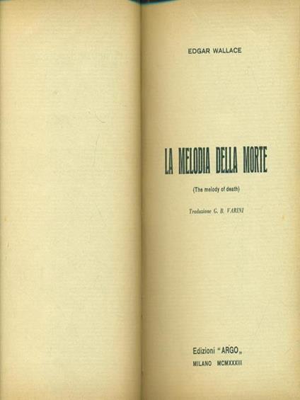 La Melodia Della Morte. Prima edizione - Edgar Wallace - copertina