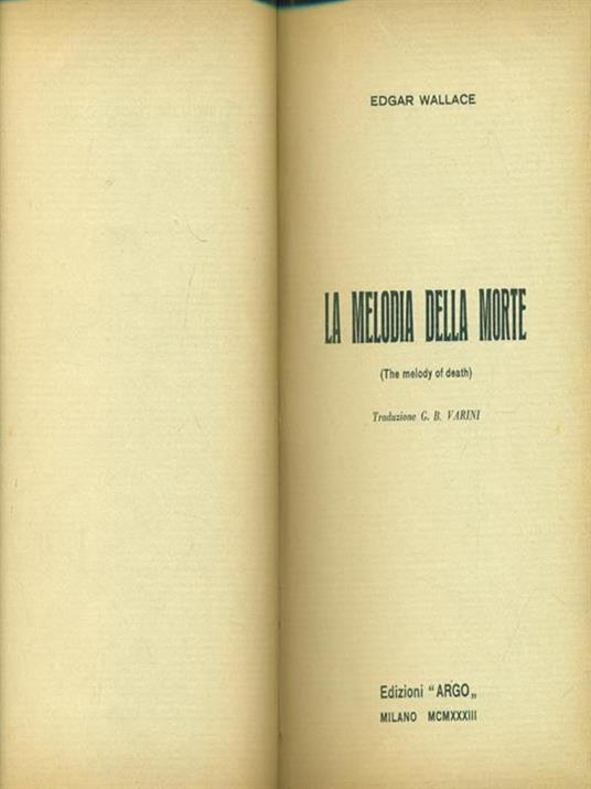 La Melodia Della Morte. Prima edizione - Edgar Wallace - copertina