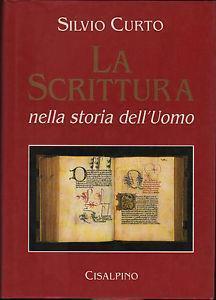 La Scrittura nella storia dell'uomo - Silvio Curto - copertina