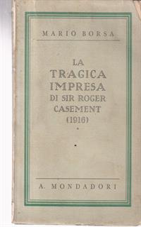 La tragica impresa di sir Roger Casement