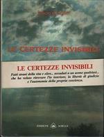Le certezze invisibili