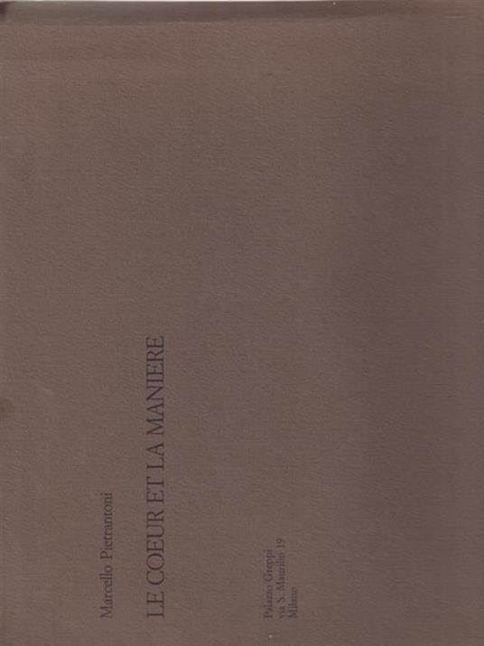 Le Coeur Et La Maniere - Marcello Pietrantoni - copertina