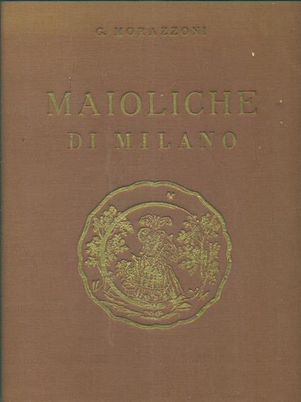 Le Maioliche Di Milano - copertina